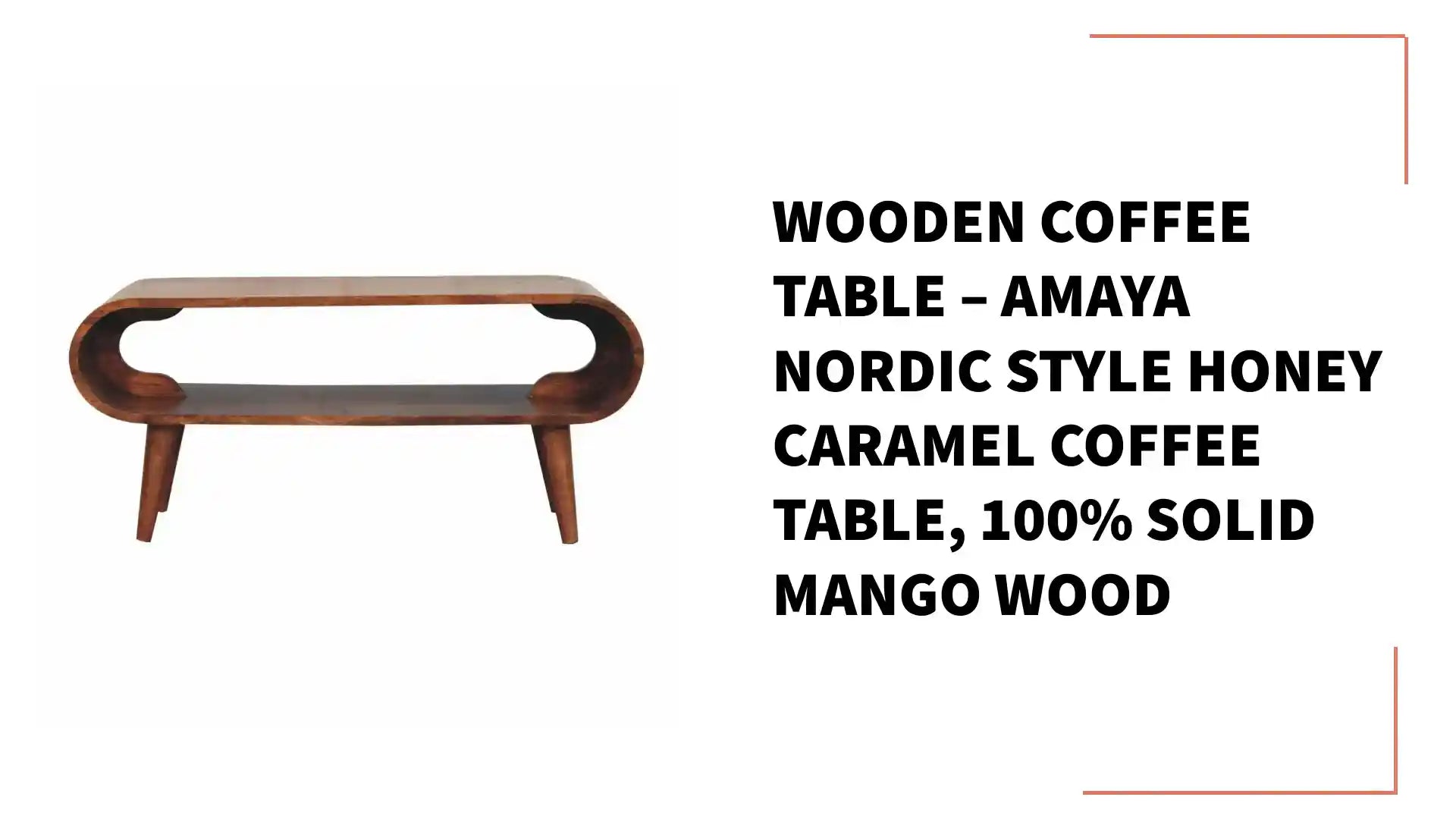 Wooden Coffee Table &ndash; Amaya Nordic Style Honey Caramel Coffee Table, 100% Solid Mango Wood by@Outfy