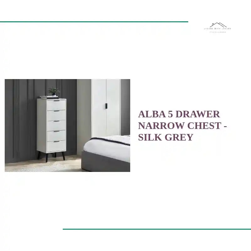 Alba 5 Drawer Narrow Chest - Silk Grey by@Outfy