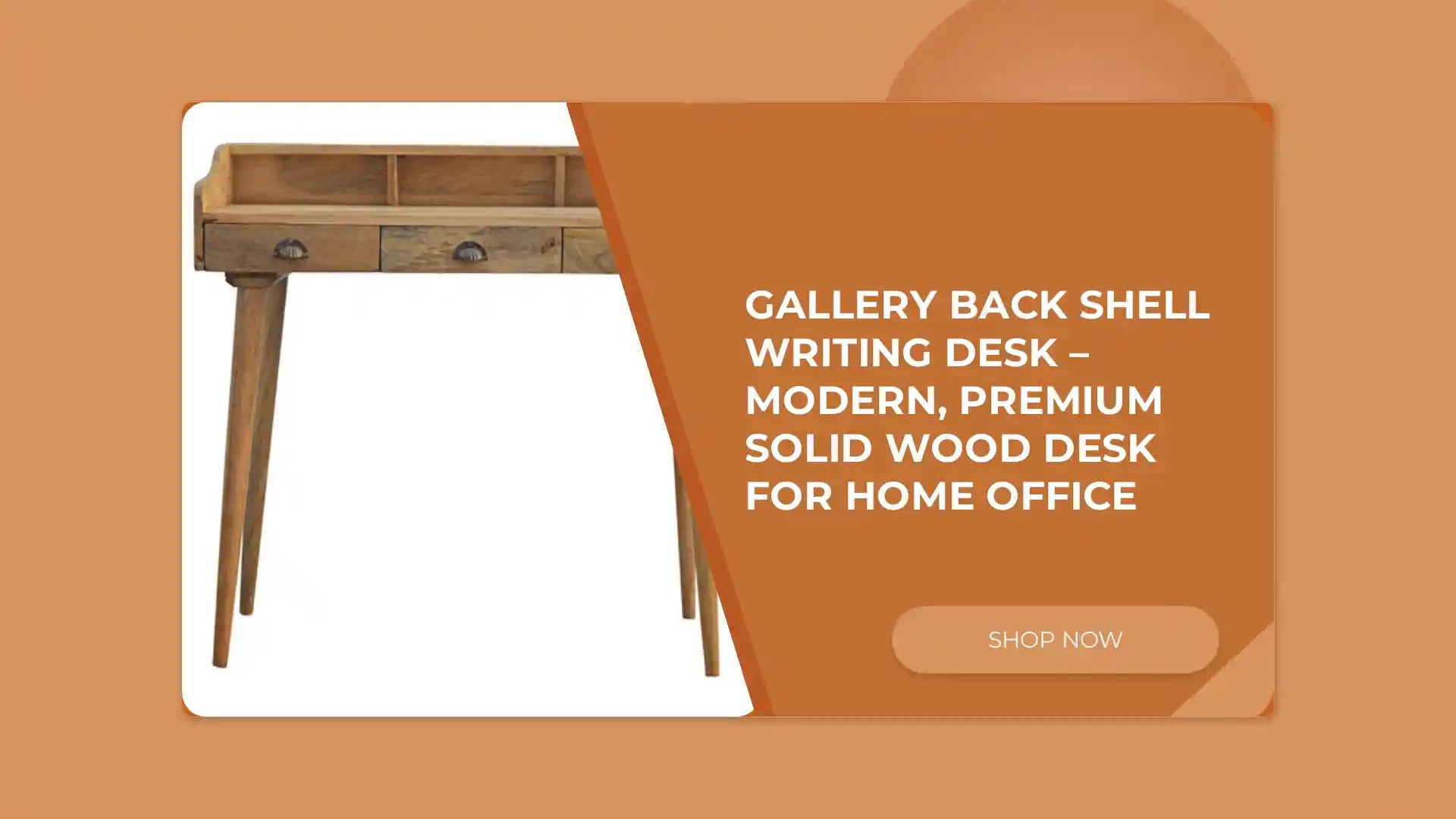 Gallery Back Shell Writing Desk &ndash; Modern, Premium Solid Wood Desk for Home Office by@Outfy