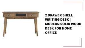 2 Drawer Shell Writing Desk | Modern Solid Wood Desk for Home Office by@Outfy