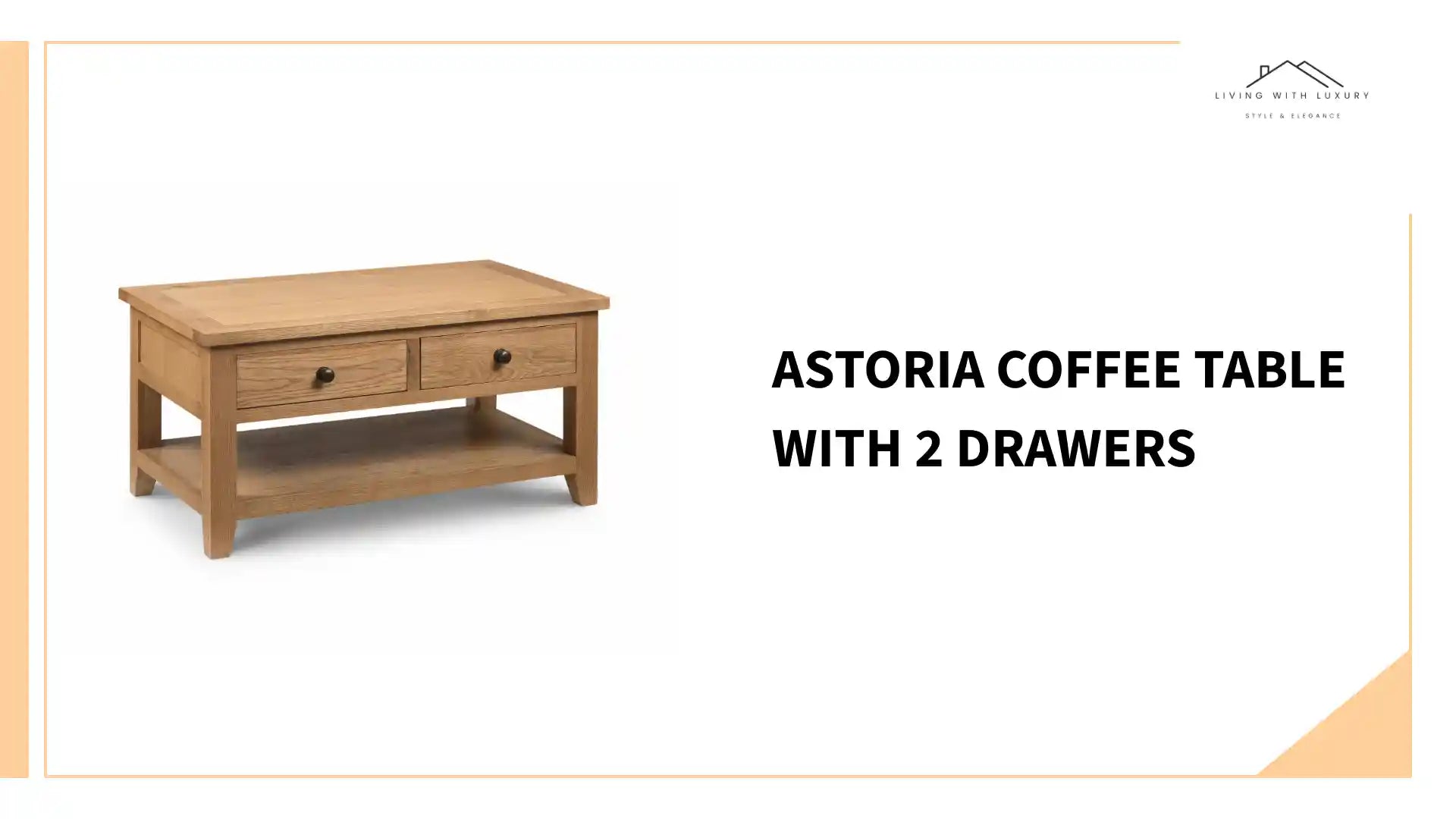 Astoria Coffee Table With 2 Drawers by@Outfy