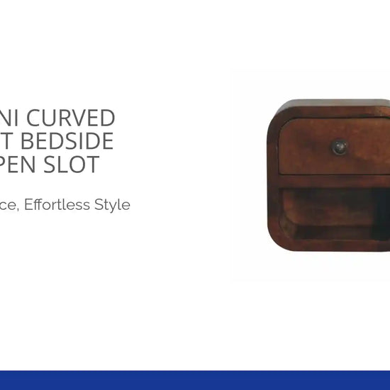 Extra Mini Curved Chestnut Bedside with Open Slot by@Outfy