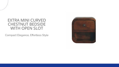 Extra Mini Curved Chestnut Bedside with Open Slot by@Outfy