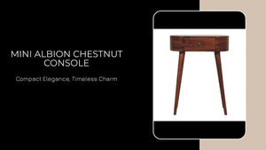 Mini Albion Chestnut Console by@Outfy
